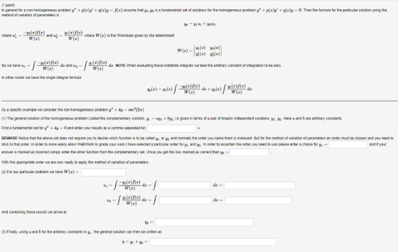 (1 point) In general for a non-homogeneous problem ()y r)y-f(x) assume that yi, ye is a fundamental set of solutions for th