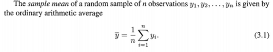 The sample mean of a random sample of n observations Y1, уг, . . . , yn ls given by the ordinary arithmetic average yi 7n