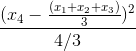 \frac{(x_4-\frac{(x_1+x_2+x_3)}{3})^2}{4/3}