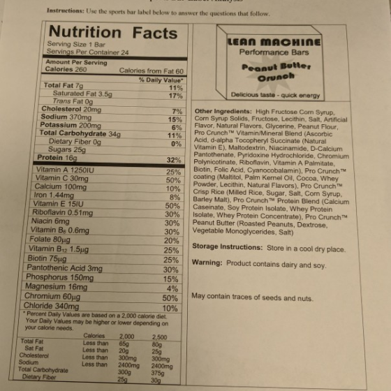 Instructions: Use the sports bar label below to answer the questions that follow Nutrition Facts LEAN MACHINE Serving Size 1