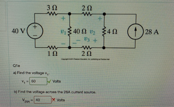 22 40 V 340 02 w 20 Q1e a) Find the voltage v V = 60 Volts b) Find the voltage across the 28A current source. V 40IX Volts TE