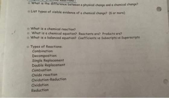 What is the difference between a physical change and a chemical change? a List types of visible evidence of a chemical change