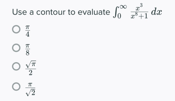 3 α Use a contour to evaluate Som dx 28 +1 T 4 100 TT Flav OT 12