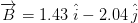 B = 1.43 i-204j