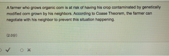 A farmer who grows organic corn is at risk of having his crop contaminated by genetically modified corn grown by his neighbor