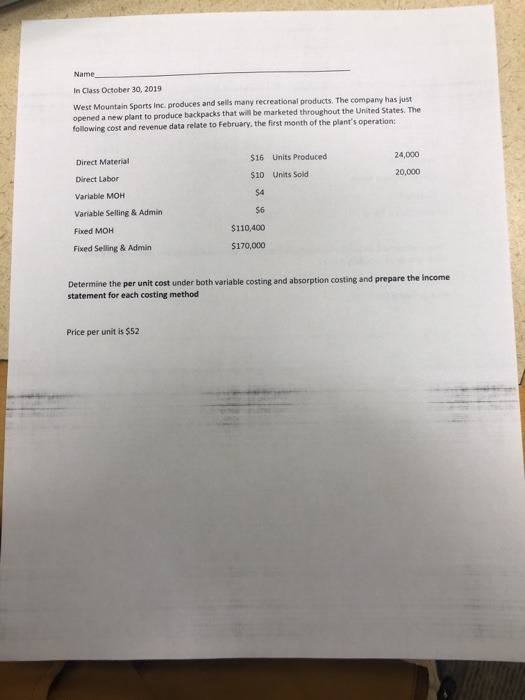 Name In Class October 30, 2019 West Mountain Sports Inc. produces and sells many recreational products. The company has just