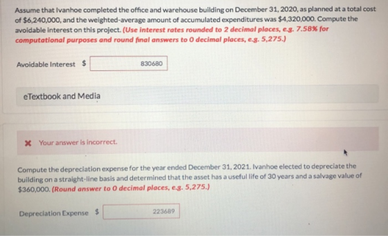 Assume that Ivanhoe completed the office and warehouse building on December 31, 2020, as planned at a total cost of $6,240,00