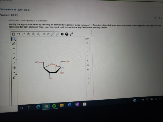 urse Home Homework 11 - (20.1-20.5) Problem 20.12 < 7 of Identify the chiral carbons in a-D-fructose Identify the appropriate