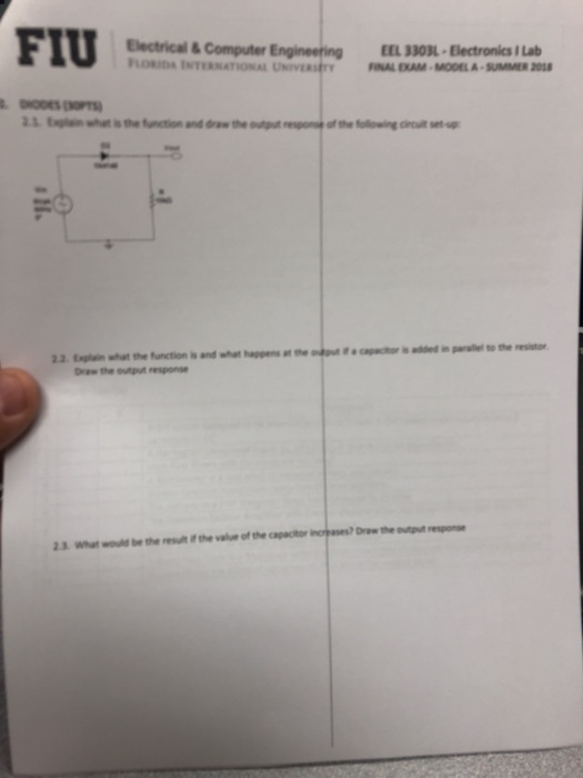 Electrical &Computer EngineeringEEL 3303L. Bectro 2.Ehat the function is and whet appens at e cpechor is ded in peratel to the nesst Oew the ouput response