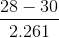 \frac{28-30}{2.261}