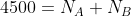 4500=N_A+N_B
