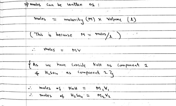 moles can be written as : moles - molarity (M) X volume (1) ( This is because m = mules/ moles = MY component a & As 4 we hav