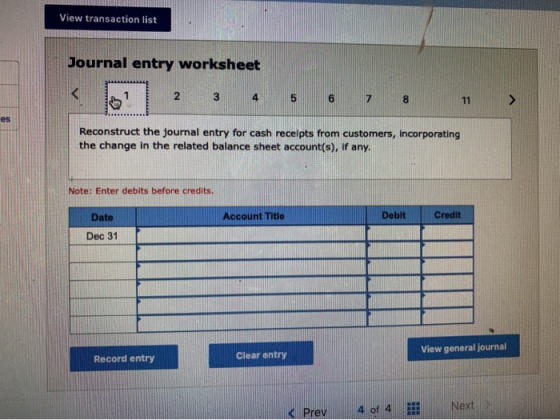 View transaction list Journal entry worksheet 3 7 8 > Reconstruct the journal entry for cash receipts from customers, Incorpo