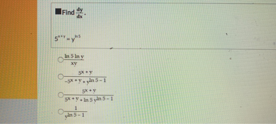Find any 5**v = yn In 5 In y 5x + y -5x + y + in 5-1 5x + y 5x + V + In 5 vin 5 - 1 vin 5-1