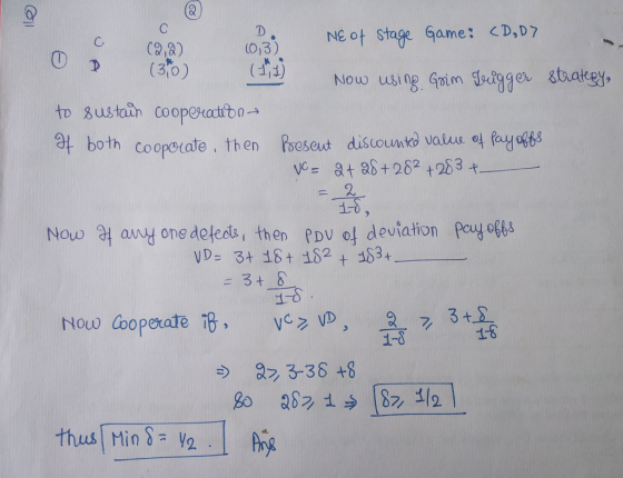 C9,8 (0,3 (30 stage Game: <D,Dy Now using Gom htgge stuaiey to 3ustaih cooperatibn- at both cooperate , then Poeseut discounted volus o ea Nouw 4 awy one deteots, then PD o deviation peuy ob Now Cooperate TB, ve z vD ,螽7,3448 2. ニ34-8 1-0 3-36 +8