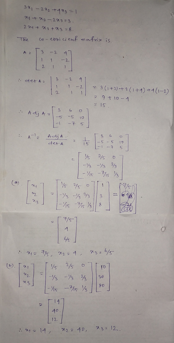 3x1 - 2x2 + 4x3 = 1 +22-22323 224 + x2 + 3 =8. The co-efficient matrix is. A2 [3 -2 47 I 1 -2 1 2 1 1 i der A2 3 1 1 2 - 2 1