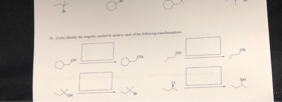 26.4 pts) Identify the reagents needed to achieve each of the following transformations.
