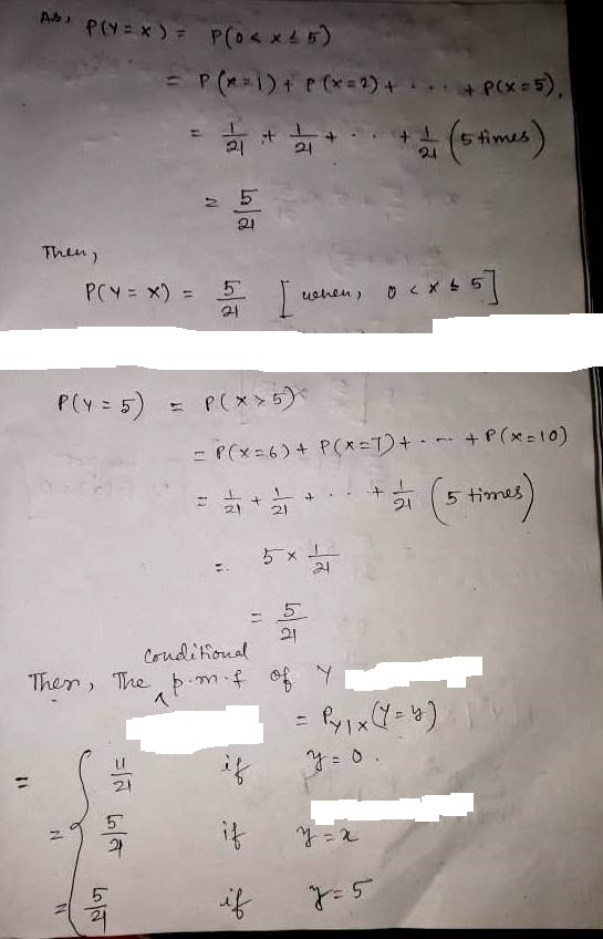 P.b pyx)P(ox5) P(M)t Px)+ Px5), 4imes 21 Then) PCN x) 5 I usheu xt 5 PCY 5 P(x5 P(x6) + P(*T)+ +P(x10) 5 times 21 CrudiHonal