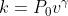 k=P_{0}v^{\gamma }
