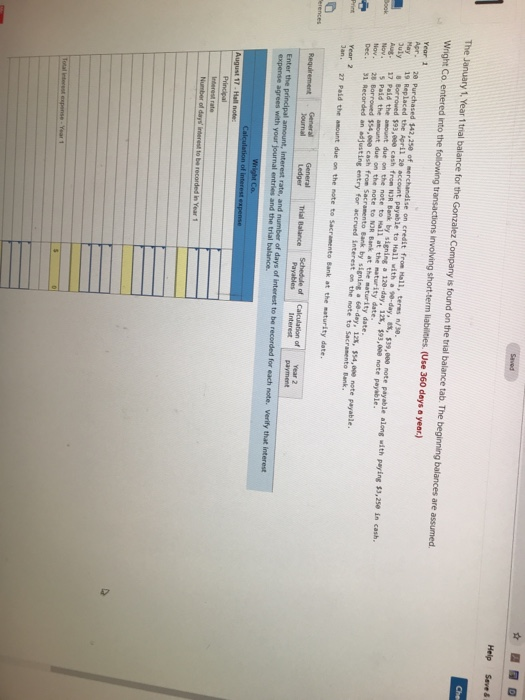 Help Seve The January 1 Year 1 trial balance for the Gonzalez Company is found on the trial balance tab. The beginning balanc