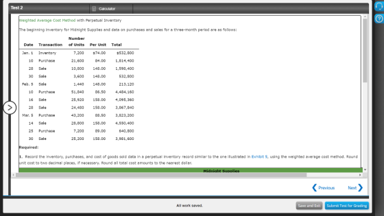 Test 2 Calculator Weighted Average Cost Method with Perpetual Inventory The beginning inventory for Midnight Supplies and dat
