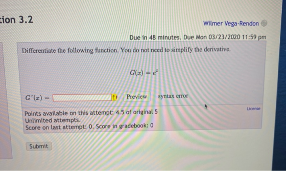 Lion 3.2 Wilmer Vega-Rendon Due in 48 minutes. Due Mon 03/23/2020 11:59 pm Differentiate the following function. You do not n