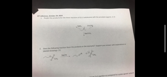 D7 reference, October 29, 2019 1. Predict the products for the three reactions of 15-2-odobutane with the provided reagents.