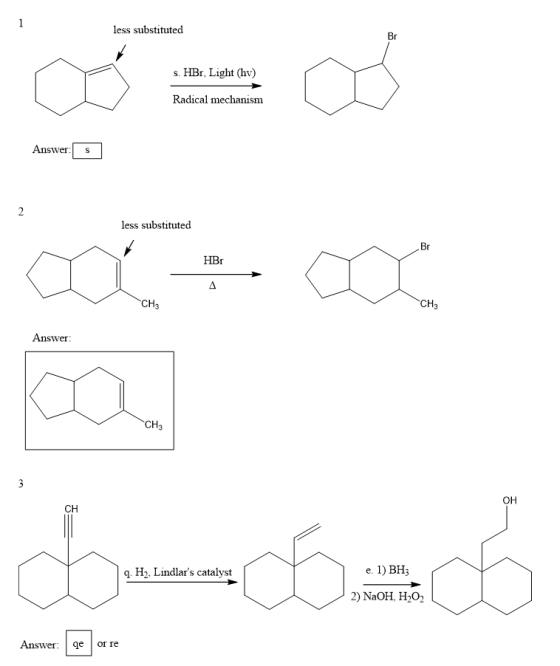 less substituted ѕ. HBr, Light (hv) Radical mechanism Answer: s | less substituted HBI CH3 CHA Answer: CH3 ОН Добрь q. Н. Lin