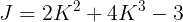 \large J = 2K^2 + 4K^3 - 3