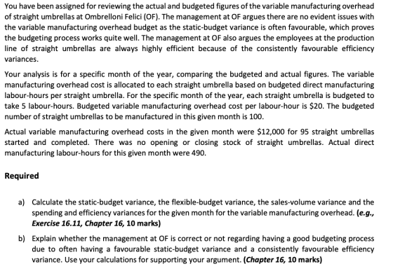 You Have Been Assigned For Reviewing The Actual And Budgeted Figures Of The Variable 