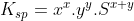 K_{sp} = x^{x}.y^{y}.S^{x+y}