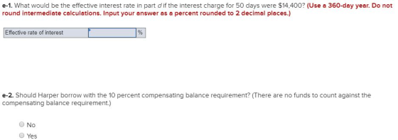 e-1. What would be the effective interest rate in part d if the interest charge for 50 days were $14,400? (Use a 360-day year