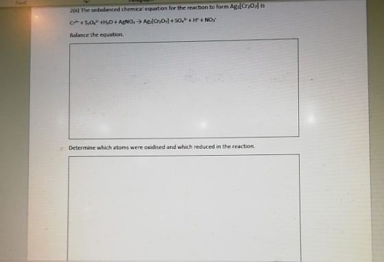 20) The unbalanced chemical equation for the reaction to form Ag[Cr20) is Crdt + 5,0.- +H50+ AgNO, Aer 0,1 +502 +H+NO, Balanc