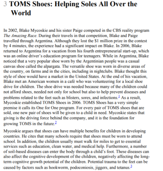 3 TOMS Shoes: Helping Soles All Over the World In 2002, Blake Mycoskie and his sister Paige competed in the CBS reality progr