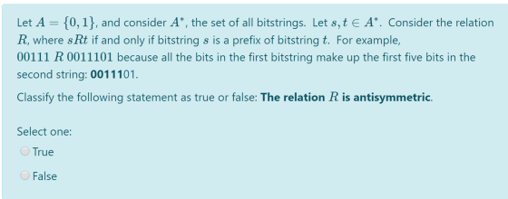 Let A = {0,1}, and consider A*, the set of all bitstrings. Let s,t E A*. Consider the relation R, where s Rt if and only if b