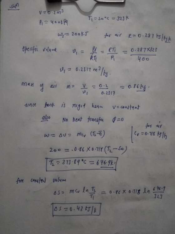 o v=0.2m3 T = 50°c = 321k P = 4ook Pa ws=2ook for air R=0.287 19 Esk 8peufi volume = L = RT = 0.287*32? ki P 400 V = 0.2317 m