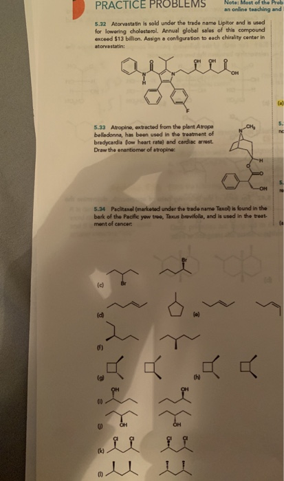 PRACTICE PROBLEMS an online teaching and 5.32 Atorvastatin is sold under the trade name Lipitor and is used for lowering chol
