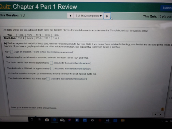 Quiz: Chapter 4 Part 1 Review Submit This Question: 1 pt 3 of 16 (2 complete) This Quiz: 16 pts poss The table shows the age-