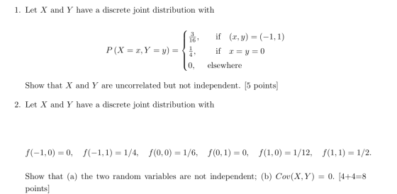 1. Let X and Y have a discrete joint distribution with ( P(X = x, Y = y) = {1, 10, if (x, y) = (-1,1) if x = y = 0 elsewhere