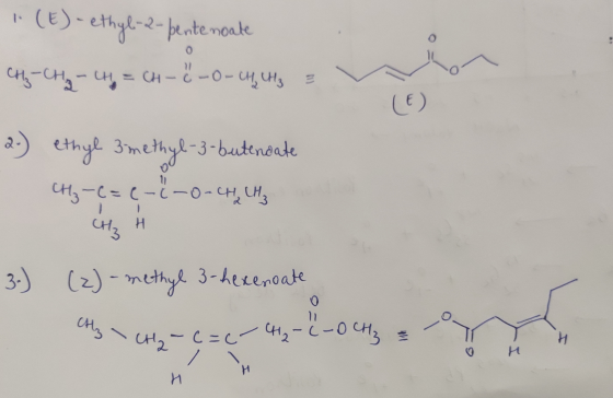 1. (E)-ethyl-2-pente noate 0 CH₂ - CH2 - 4 - CH - (-0- - CH CH₂ 3 CE 2.) ethyl 3methyl-3- butenoate CH₃-C=(-2-0-CH CH₂ 09 10
