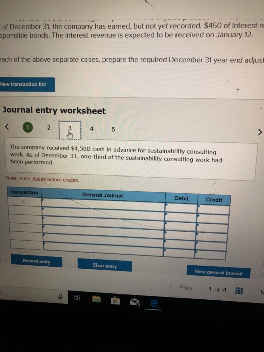 December 31, the company has earned, but not yet recorded, $450 of interest onsible bonds. The interest revenue is expected t