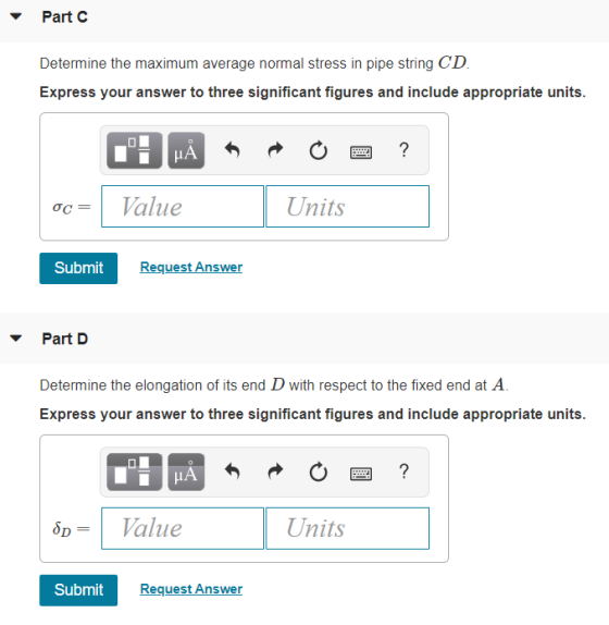 Part Determine the maximum average normal stress in pipe string CD. Express your answer to three significant figures and incl