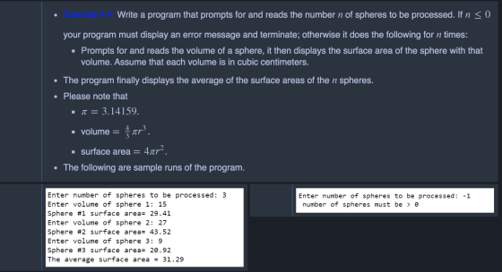 • xercise Write a program that prompts for and reads the number n of spheres to be processed. If n < 0 your program must disp