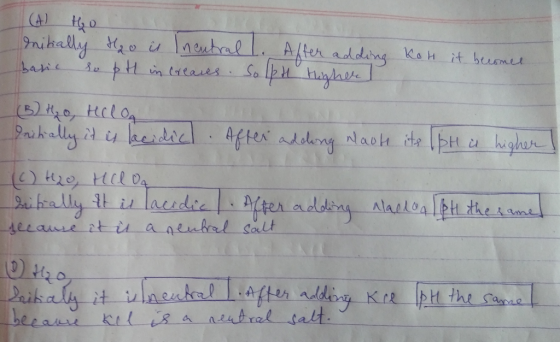 (A) Initially theo is Ineutral l. After adding Kot it becomes so pt increases Solph higher basic (3) Ho, Heloa Initially it i