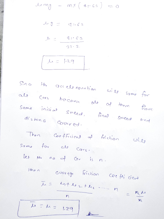 leng - mx (ap6a) =0 e g = a1060 les 163 22.2 le=129 Since the acceleneration will same ale Cors because all of thom same init