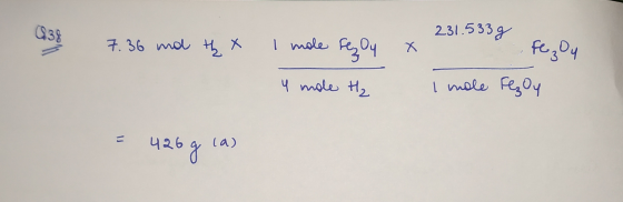 231.533g I mole F4 Q38 7. 36 mol H, l male Fegoy 4 mole H2 u26 la)