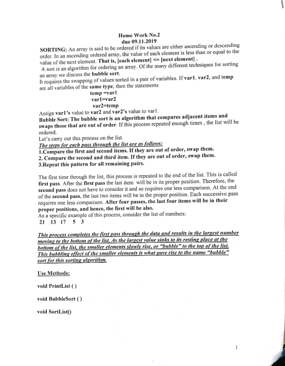 Home Work No.2 due 09.11.2019 either ascending or descending SORTING: An array is said to be ordered if its values order. In