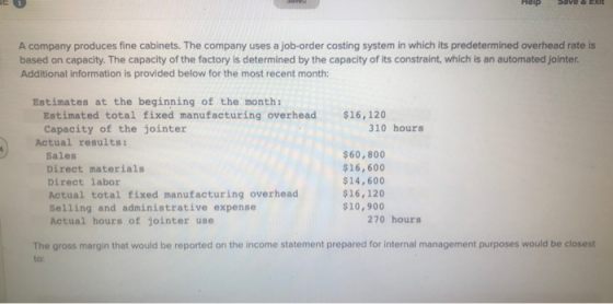 A company produces fine cabinets. The company uses a job-order costing system in which its predetermined overhead rate is bas
