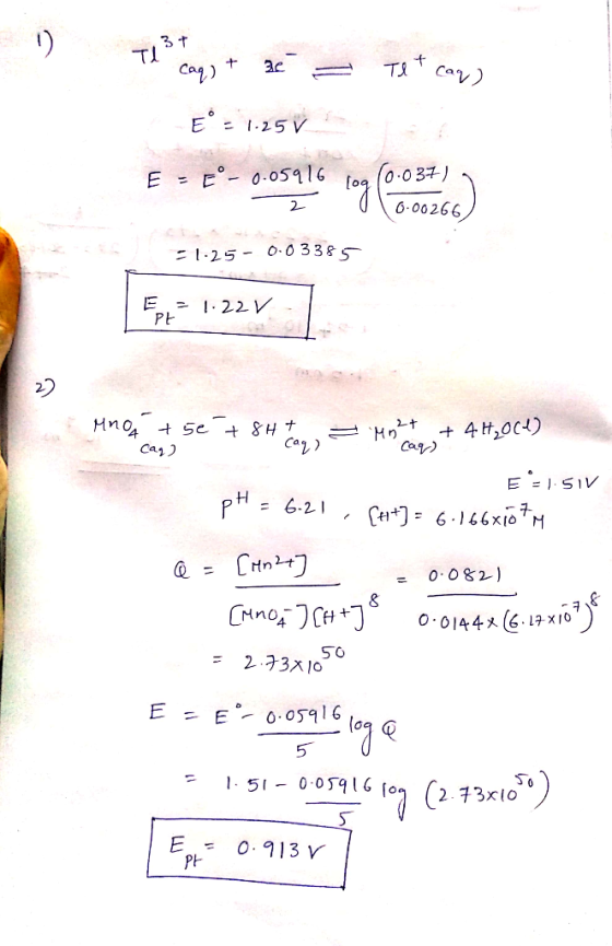 1 7137 11 caq) + 6 E-1-25 = Tet caq) E F*E-0.0571 tong o = E- 0.05916 10.037) 0.00266 1.25 - 0.03385 FRE1.22 V- A +5e +8H cag