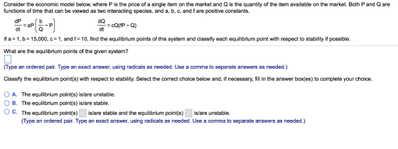 Consider the economic model below, where P is the price of a single item on the market and Q is the quantity of the item avai